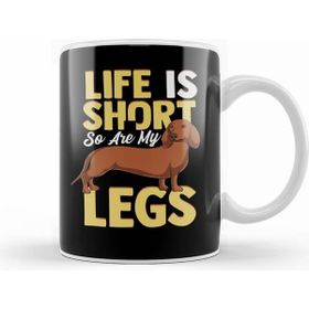 Humuts Life is Short So Are My Legs Dachshund Wiener Dog Beyaz Kupa