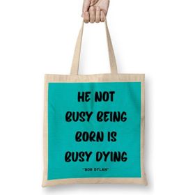 Humuts Life Quotes Style Lover Sayings Words Gifs Bob Dylan Bez Kadın Günlük Çanta