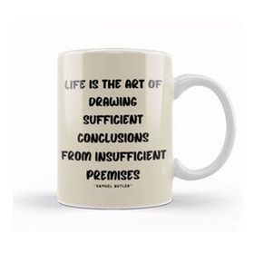 Humuts Life Quotes Style Lover Sayings Words Gifts Samuel Butler Beyaz Kupa