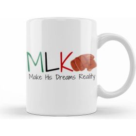Humuts Mlk Make His Dreams Reality Black History Mont Blm Black Lives Matter Kupa Bardak
