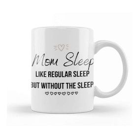 Humuts Mom Day Gifts Mom Sleep Like Regular Sleep But Without the Sleep Beyaz Porselen Kupa Bardak