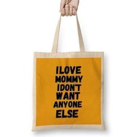 Humuts Mommy To Be I Love Mommy I Don't Want Anyone Else Bez Kadın Günlük Çanta