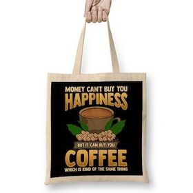 Humuts Money Can't Buy You Happiness But Can Buy Coffee Bez Kadın Günlük Çanta