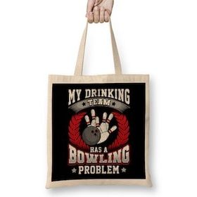 Humuts My Drinking Team Has A Bowling Problem Bowlers Pun Bez Çanta