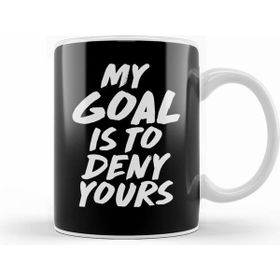 Humuts My Goal Is To Deny Yours Goalie Defender Kupa Bardak