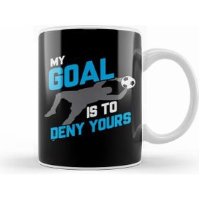 Humuts My Goal Is To Deny Yours Soccer Goalie Goalkeeper Kupa Bardak