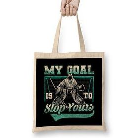 Humuts My Goal Is To Stop Yours Hockey Funny Hockey Defender Denying Goals Bez Çanta