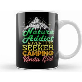Humuts Nature Addict Adventure Seeker Camping Kinda Girl Kupa