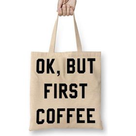 Humuts Ok, But First Coffee Bez Kadın Günlük Çanta