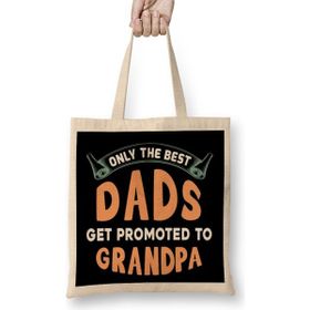Humuts Only The Best Dads Get Promoted To Grandpa 02 Bez Kadın Günlük Çanta