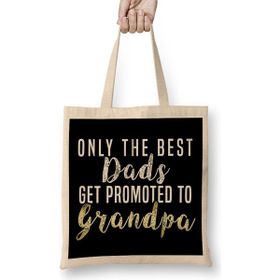 Humuts Only The Best Dads Get Promoted To Grandpa 05 Bez Kadın Günlük Çanta