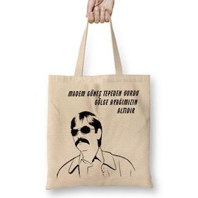 Humuts Pala Madem Güneş Tepeden Vurdu Gölge Ayağımızın Altıdır 01 Bez Kadın Günlük Çanta