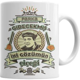Humuts Parka Gidecekmiş 2 Gözümün Çiçeği Kupa