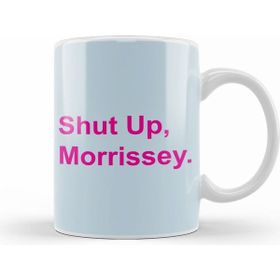 Humuts Pink Text Shut Up Morrissey Kupa