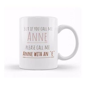Humuts Please Call Me Anne With an E Kupa