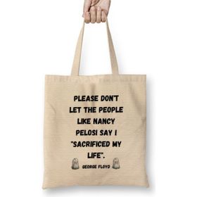 Humuts Please Dont Let The People Like Nancy Pelosi Say I Sacrificed My Life Bez Uzun Saplı Açık Bej Rengi Çanta
