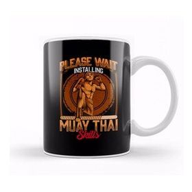 Humuts Please Wait Installing Muay Thai Skills Mma Kupa Bardak