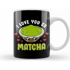 Humuts Porselen Beyaz Cute Adorable I Love You So Matcha Food Pun Kupa Bardak