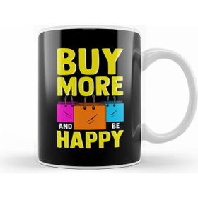 Humuts Porselen Beyaz Cute Funny Buy More And Be Happy Shopaholic Kupa Bardak