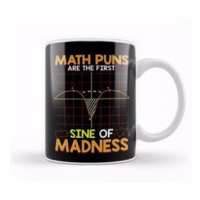 Humuts Porselen Beyaz Funny Math Puns Are The First Sine Of Madness Pun Kupa Bardak