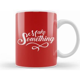 Humuts Porselen Beyaz Make Something Slogan Kupa Bardak