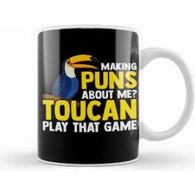 Humuts Porselen Beyaz Making Puns About Me Toucan Play That Game Pun Kupa Bardak