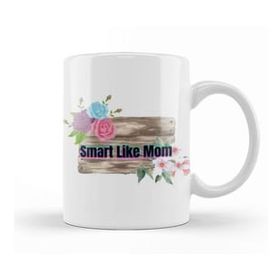 Humuts Porselen Beyaz Mothers Day Smart Like Mom Mothers Day Kupa Bardak