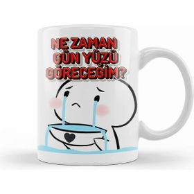 Humuts Porselen Beyaz Nezaman Gün Yüzü Göreceğim Komik Kupa Bardak