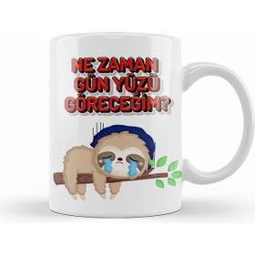 Humuts Porselen Beyaz Nezaman Gün Yüzü Göreceğim Komik Kupa Bardak