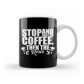 Humuts Porselen Beyaz Stop And Smell The Coffee Then The Roses Funny Kupa Bardak