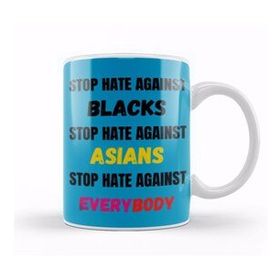 Humuts Porselen Beyaz Stop Hate Agaınst Blacks Asians Everybody Stop Hate Asian Black Lives Matter Kupa Bardak