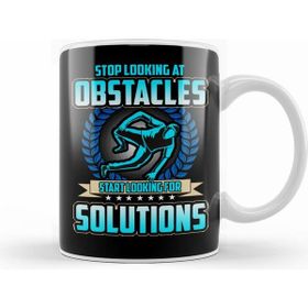 Humuts Porselen Beyaz Stop Looking At Obstacles, Look For Solutions Kupa Bardak
