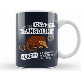 Humuts Porselen Beyaz The Crazy Pangolin Lady Everyone Warned You About Kupa Bardak