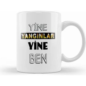 Humuts Porselen Beyaz Yine Yangınlar Yine Ben Kupa Bardak