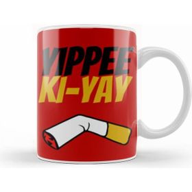 Humuts Porselen Beyaz Yippee Ki Yay Mother Fucker Quote Kupa Bardak
