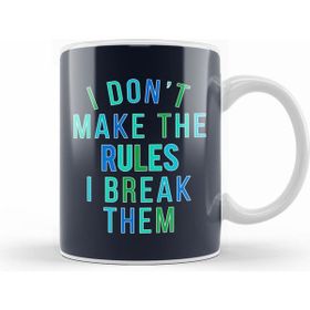 Humuts Rebel I Dont Make the Rules I Break Them Kupa