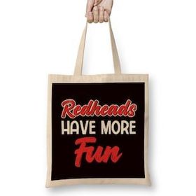 Humuts Redheads Have More Fun Ginger Red Hair Red Head Irish Bez Uzun Saplı Açık Bej Rengi Çanta