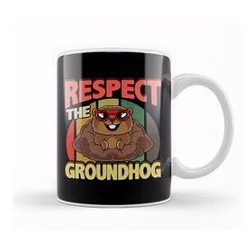Humuts Respect Cute Respect The Groundhog Funny Groundhog Day Kupa Bardak