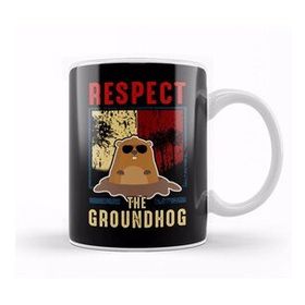 Humuts Respect Cute Respect The Groundhog Funny Groundhog Day Kupa Bardak