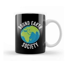Humuts Round Earth Society Flat Earth Kupa Bardak