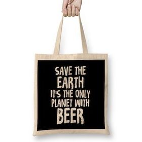 Humuts Save The Earth It S The Only Planet With Beer Bez Kadın Günlük Çanta