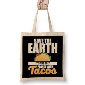 Humuts Save The Earth It's The Only Planet With Tacos Bez Kadın Günlük Çanta