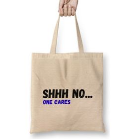 Humuts Shhh Nobody Cares Shhh No One Cares Sarcastic Funny Bez Uzun Saplı Açık Bej Rengi Çanta