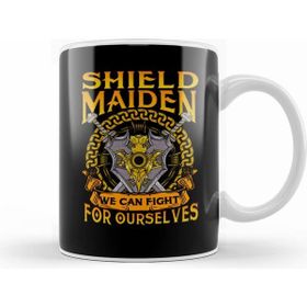 Humuts Shield Maiden We Can Fight For Ourselves Warrior Kupa