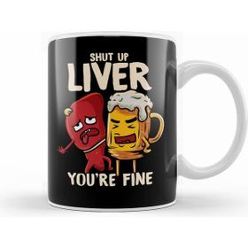 Humuts Shut Up Liver You are Fine Drinking Pun Funny Beer Kupa