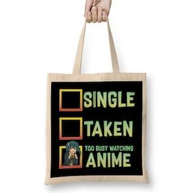 Humuts Single Taken Nope Too Busy Watching Anime Bez Kadın Günlük Çanta