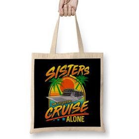 Humuts Sisters Don T Let Sisters Cruise Alone Girls Trip Bez Kadın Günlük Çanta