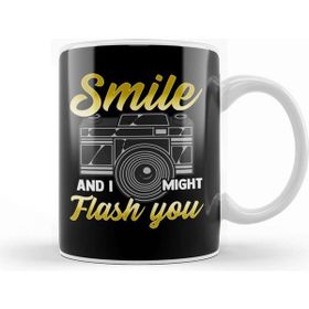 Humuts Smile And I Might Flash You Photographer Camera Kupa