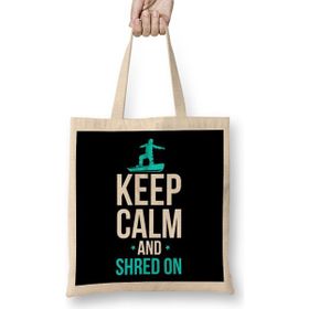 Humuts Snowboarding Keep Calm And Shred On Snowboarder Bez Kadın Günlük Çanta