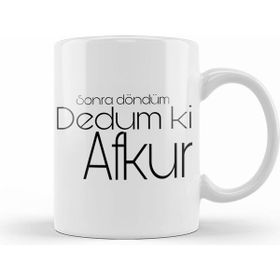 Humuts Sonra Döndüm Dedum Ki Afkur Kupa